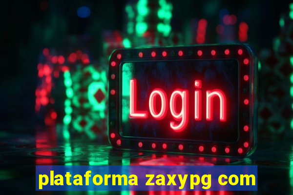 plataforma zaxypg com